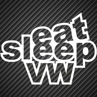 Eat Sleep VW Vinyl Sticker Decal